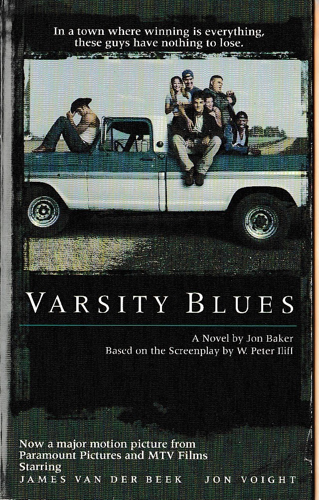 Jon Baker  VARSITY BLUES (James van der Beek, Jon Voight) front book cover image