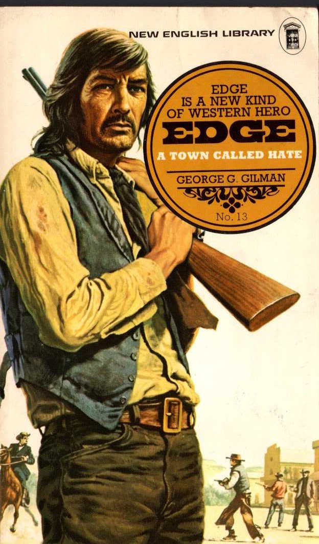George G. Gilman  EDGE 13: A TOWN CALLED HATE front book cover image