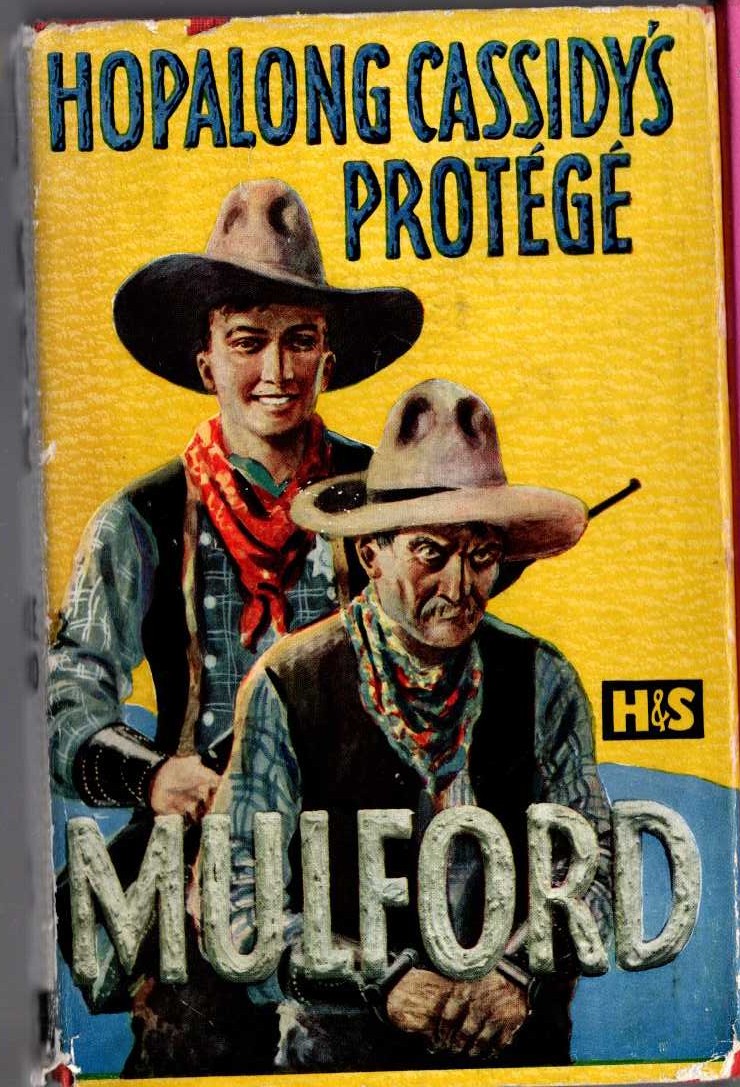 HOPALONG CASSIDY'S PROTEGE front book cover image