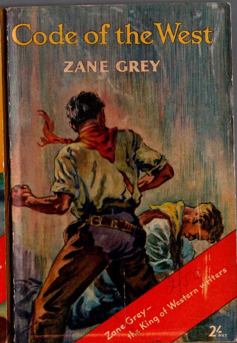 Zane Grey  CODE OF THE WEST front book cover image