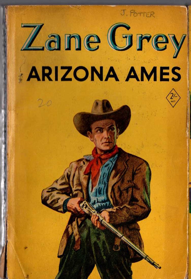 Zane Grey  ARIZONA AMES front book cover image