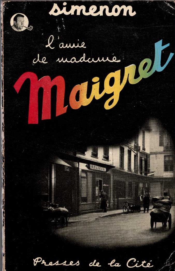 Georges Simenon  L'AMIE DE MADAME MAIGRET front book cover image