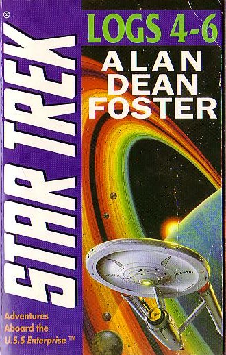 Alan Dean Foster  STAR TREK: LOGS 4 - 6 front book cover image