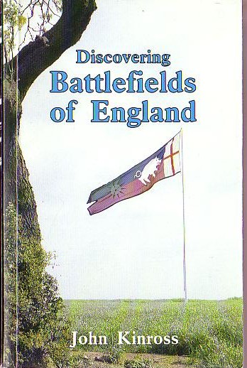 BATTLEFIELDS OF ENGLAND, Discovering by John Kinross front book cover image
