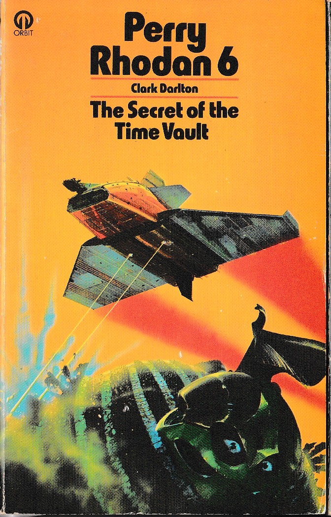 Clark Darlton  #6 THE SECRET OF THE TIME VAULT front book cover image