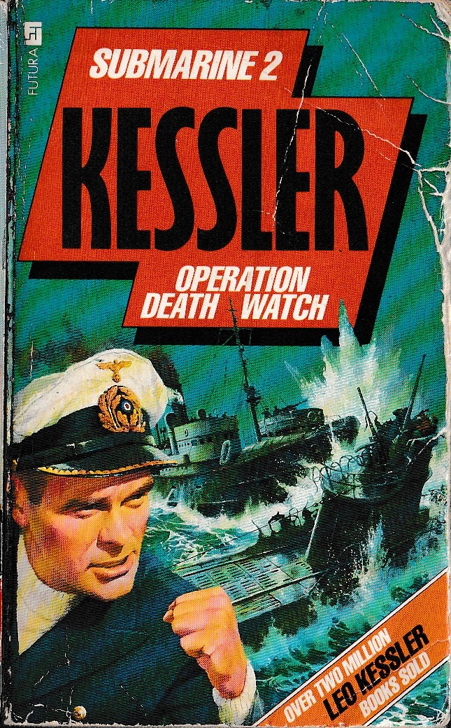 Leo Kessler  SUBMARINE 2: OPERATION DEATH WATCH front book cover image