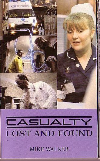 Mike Walker  CASUALTY: Lost and Found front book cover image