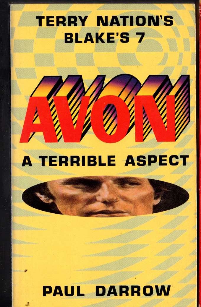 Paul Darrow  BLAKE'S 7: AVON. A TERRIBLE ASPECT front book cover image
