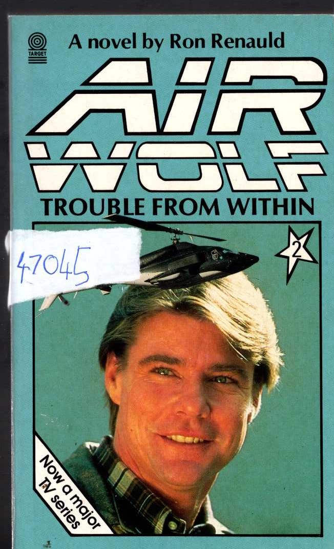 Ron Renauld  AIRWOLF 2: TROUBLE FROM WITHIN front book cover image
