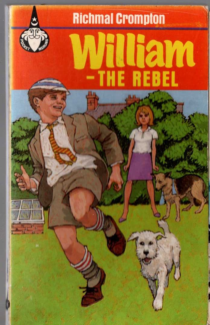 Richmal Crompton  WILLIAM - THE REBEL front book cover image