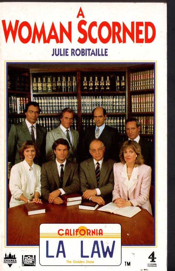 Julie Robitaille  LA LAW: A WOMAN SCORNED front book cover image