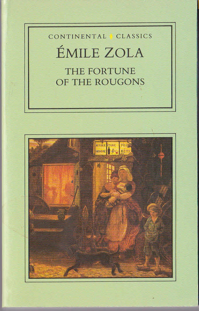 Emile Zola  THE FORTUNE OF THE ROUGONS front book cover image