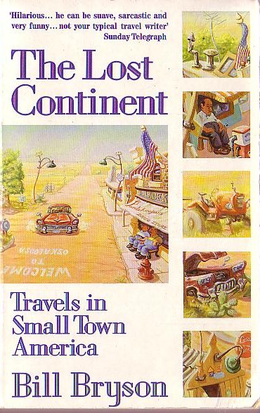 Bill Bryson  THE LOST CONTINENT. Travels in Small Town America front book cover image