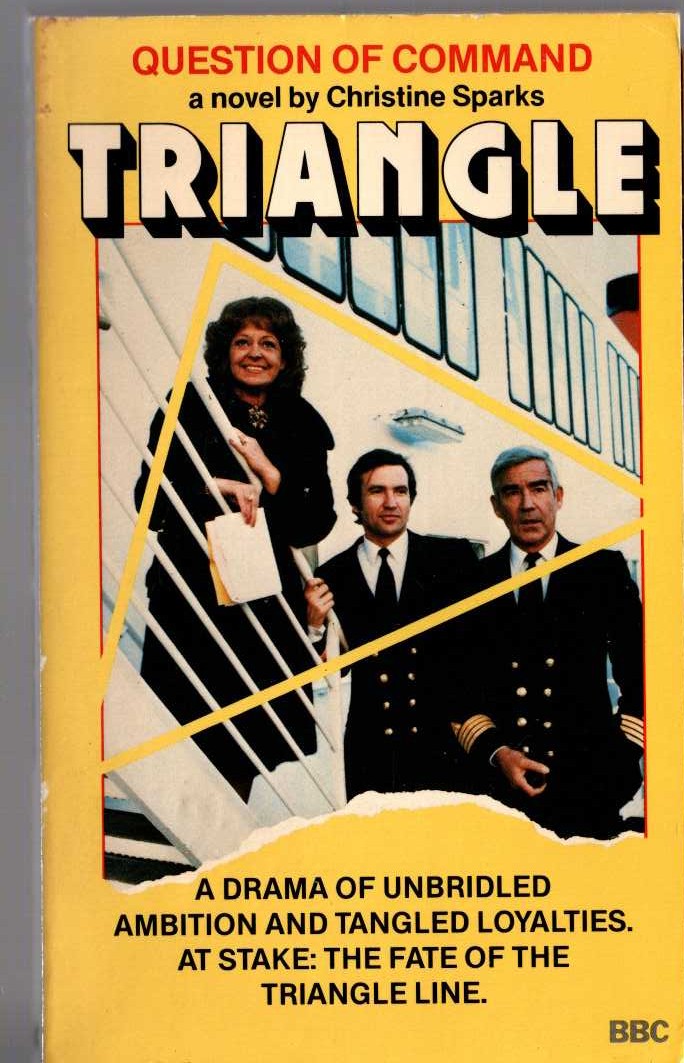 Christine Sparks  TRIANGLE: QUESTION OF COMMAND (BBC TV) front book cover image