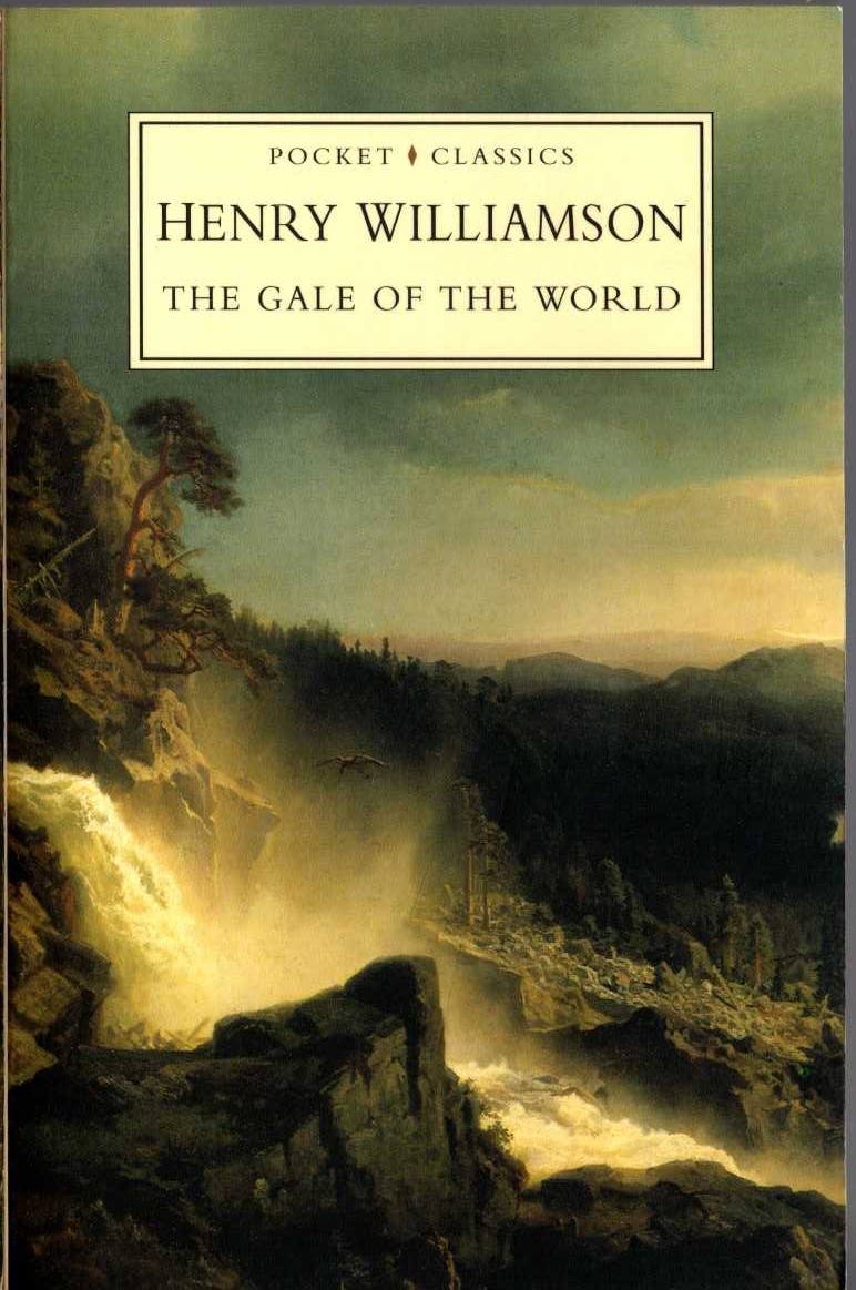 Henry Williamson  THE GALE OF THE WORLD front book cover image