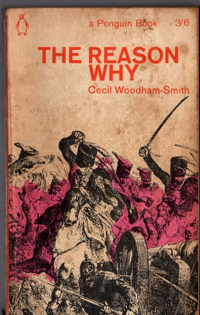 Cecil Woodham-Smith  THE REASON WHY front book cover image