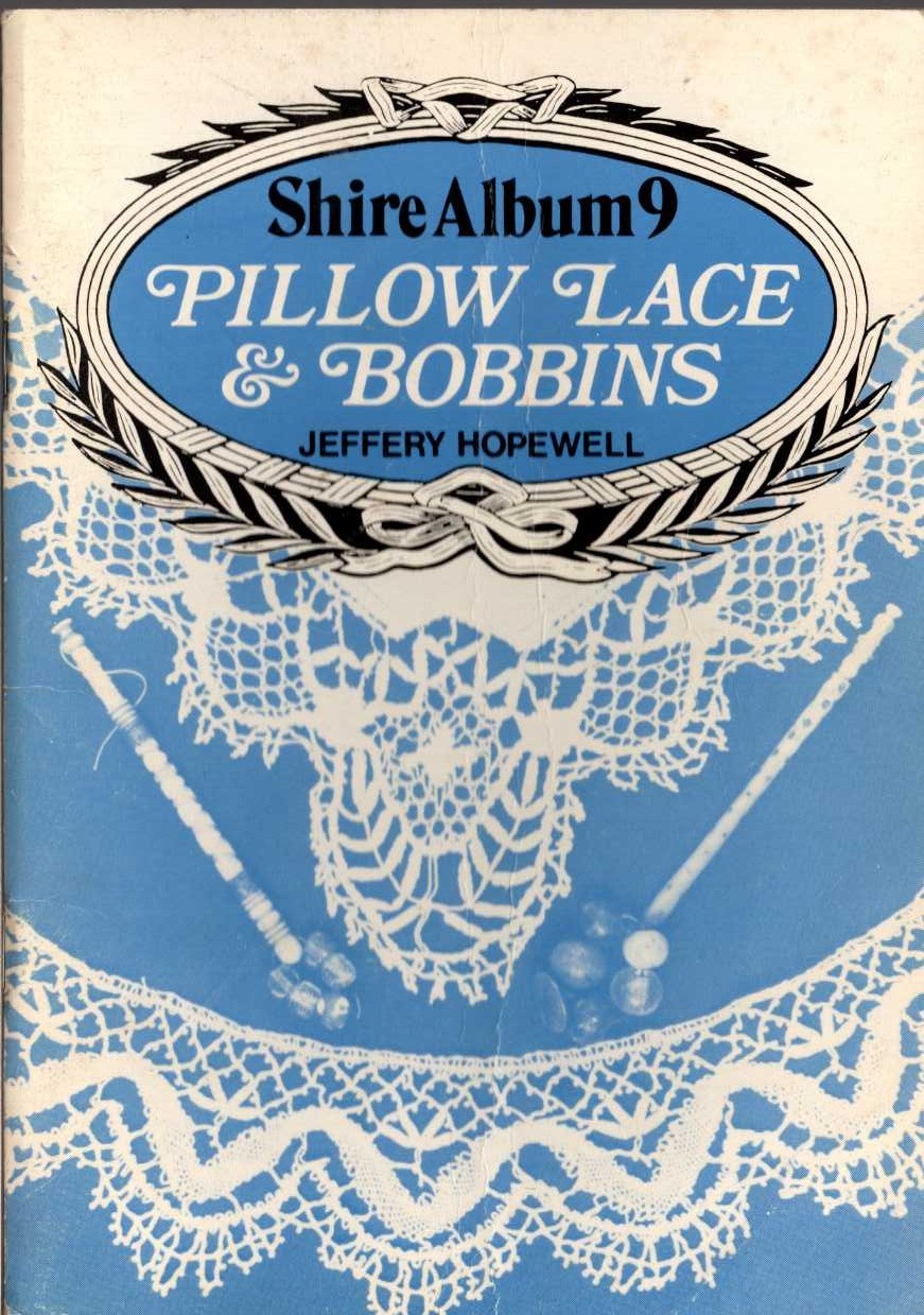 PILLOW LACE & BOBBINS by Jeffery Hopewell front book cover image