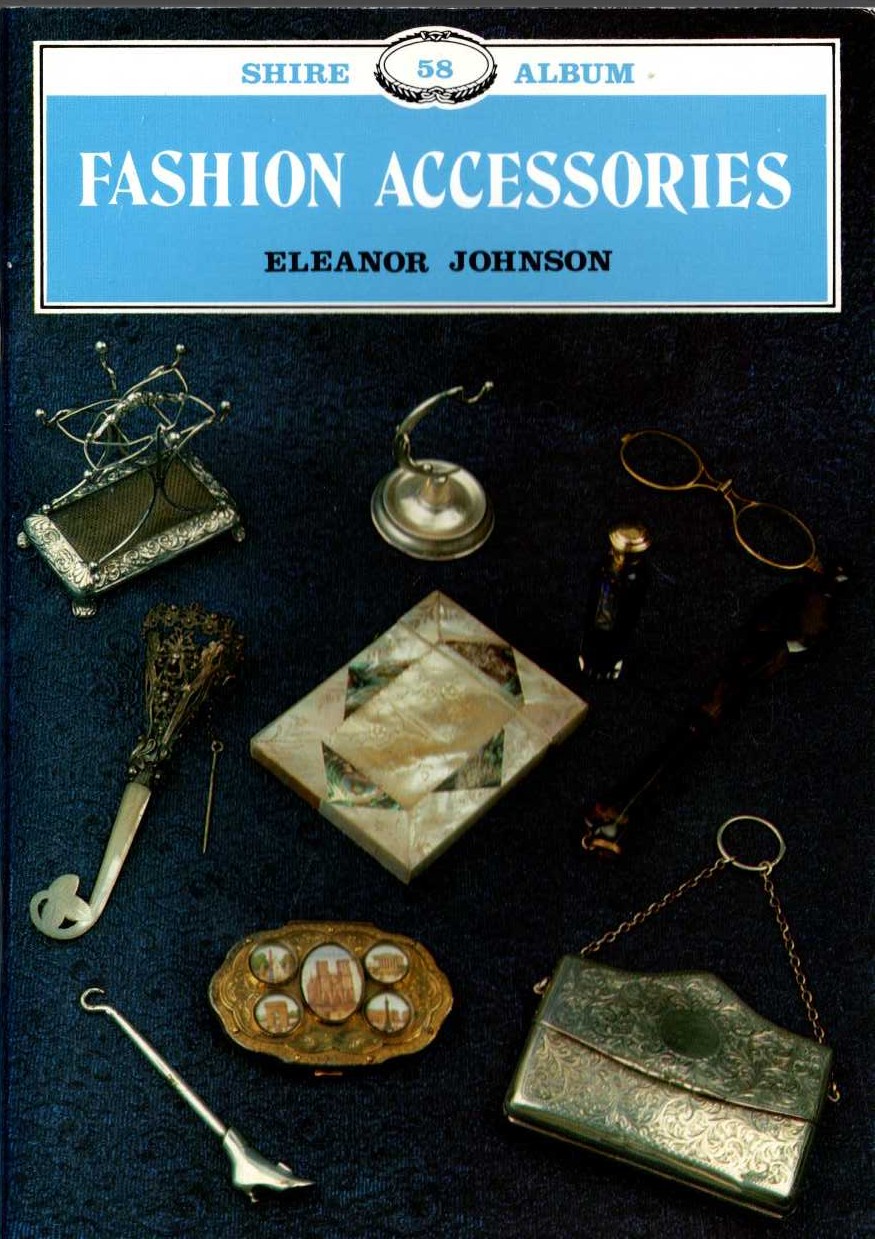 FASHION ACCESSORIES by Eleanor Johnson front book cover image