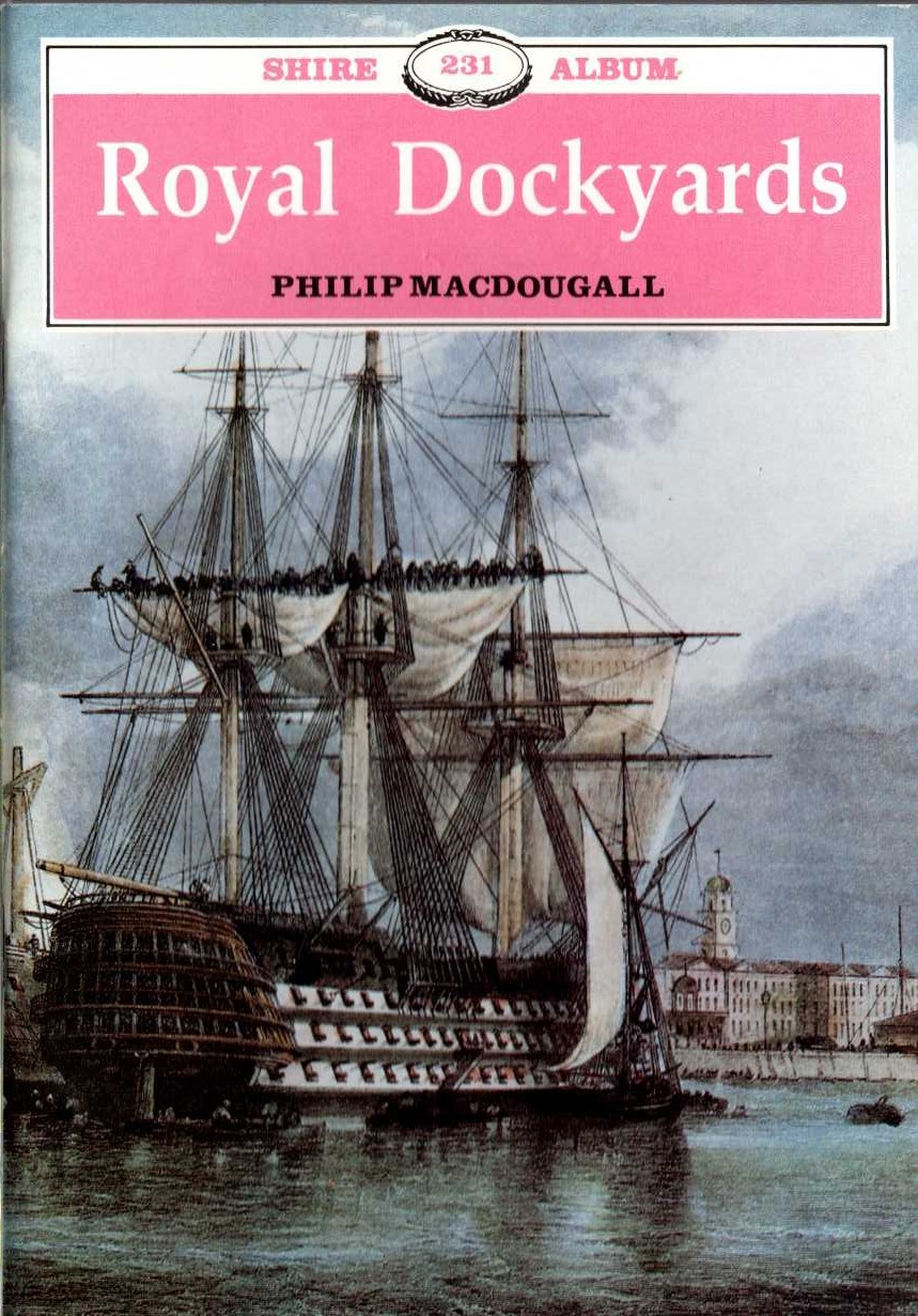 ROYAL DOCKYARDS by Philip MacDougall front book cover image
