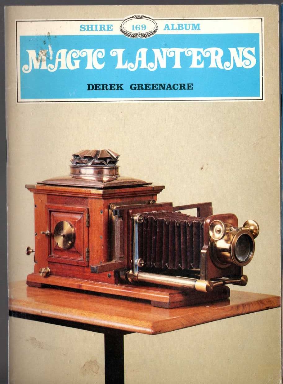 MAGIC LANTERNS by Derek Greenacre front book cover image