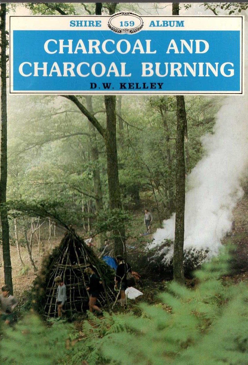 CHARCOAL AND CHARCOAL BURNING by D.W.Kelley front book cover image