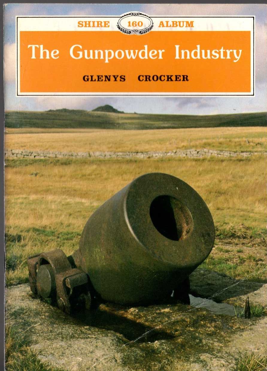 GUNPOWDER INDUSTRY, The by Glenys Crocker front book cover image