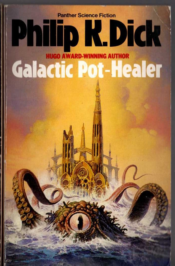 Philip K. Dick  GALACTIC POT-HEALER front book cover image