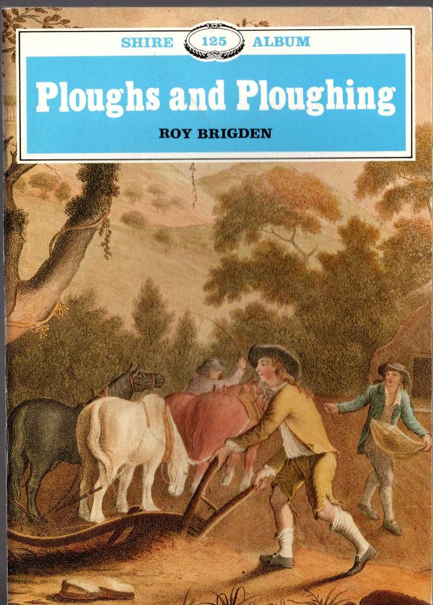 \ PLOUGHS AND PLOUGHING by Roy Brigden front book cover image