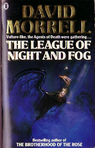 David Morrell  THE LEAGUE OF NIGHT AND FOG front book cover image