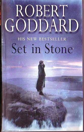 Robert Goddard  SET IN STONE front book cover image