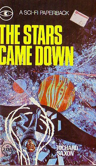 Richard Saxon  THE STARS CAME DOWN front book cover image