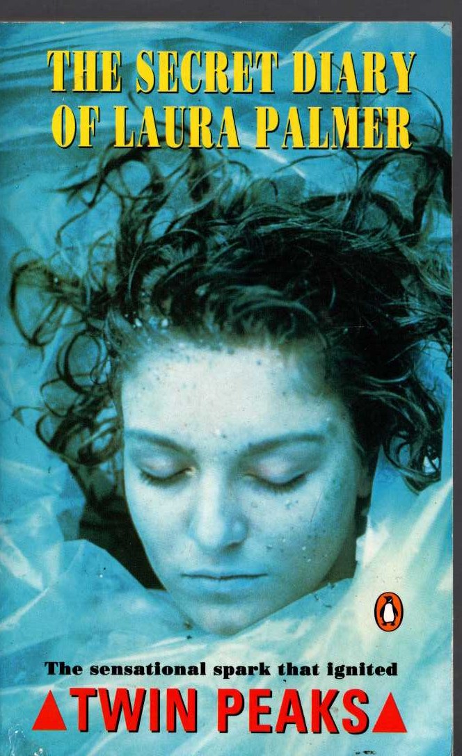 Jennifer Lynch (retells) TWIN PEAKS: THE SECRET DIARY OF LAURA PALMER front book cover image