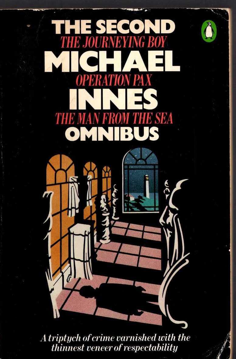 Michael Innes  THE SECOND MICHAEL INNES OMNIBUS: THE JOURNEYING BOY/ OPERATION PAX/ THE MAN FROM THE SEA front book cover image