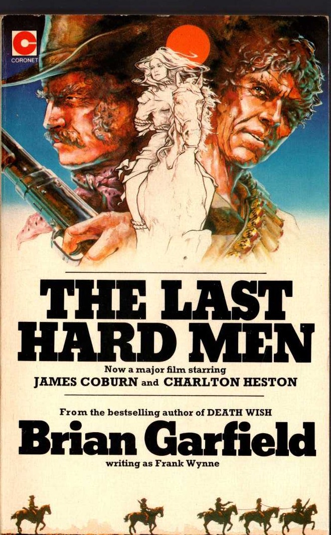 Brian Garfield  THE LAST HARD MEN (James Coburn & Charlton Heston) front book cover image