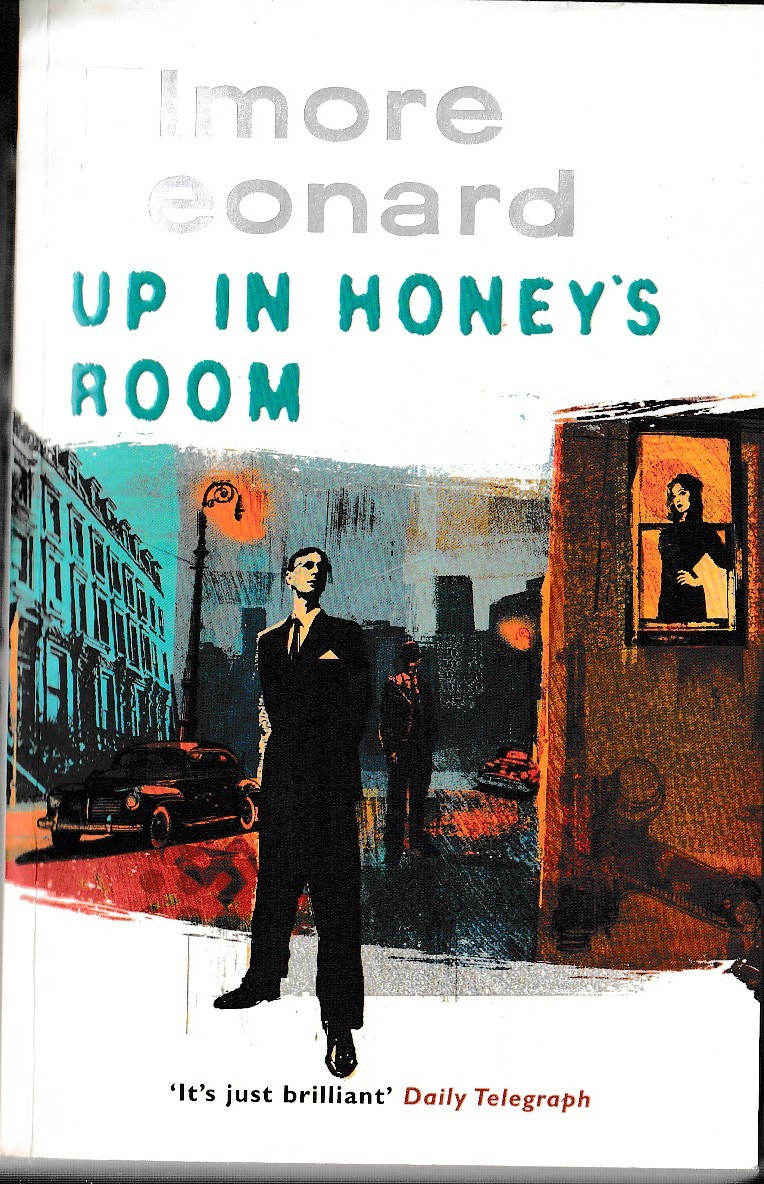 Elmore Leonard  UP IN HONEY'S ROOM front book cover image