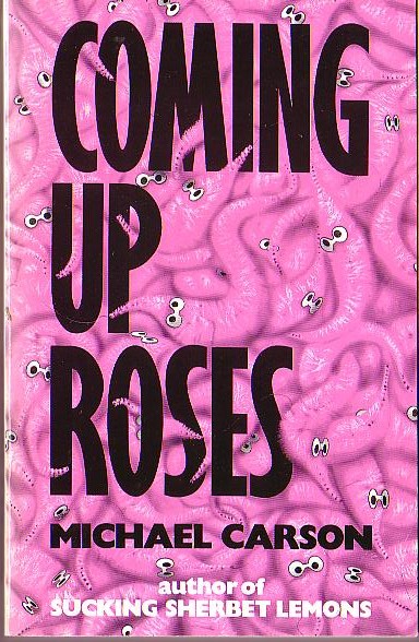 Michael Carson  COMING UP ROSES front book cover image