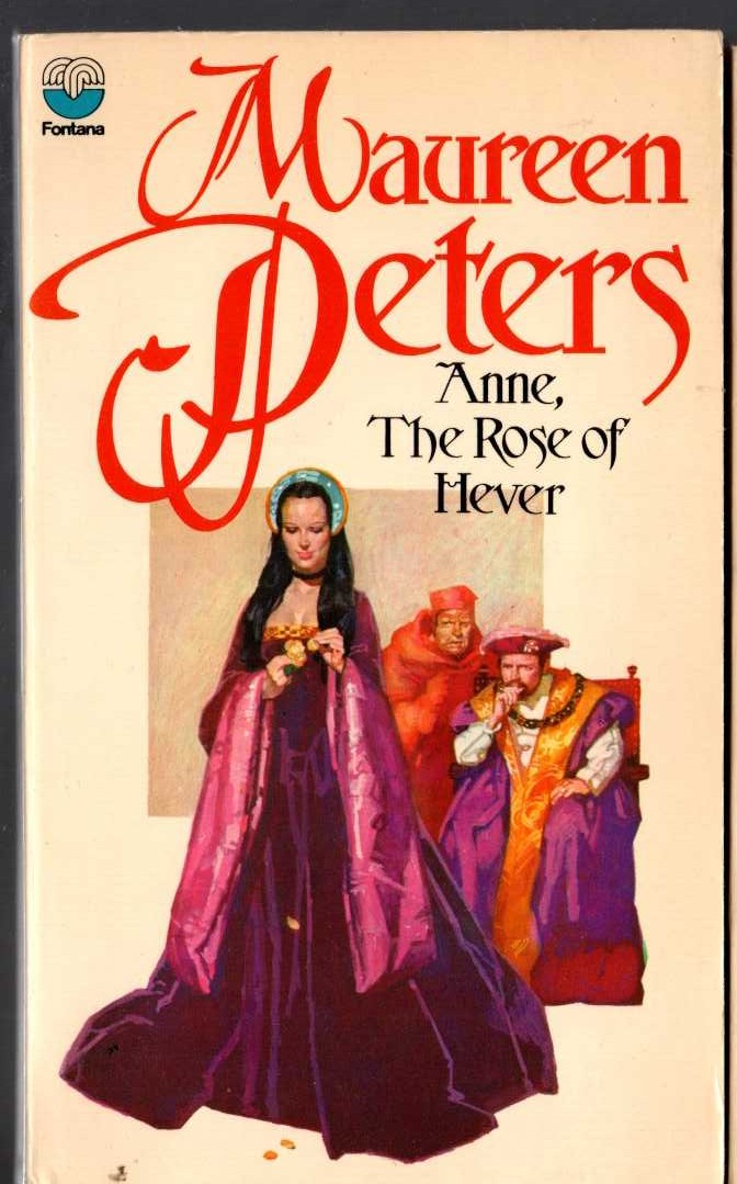 Maureen Peters  ANNE, THE ROSE OF HEVER front book cover image