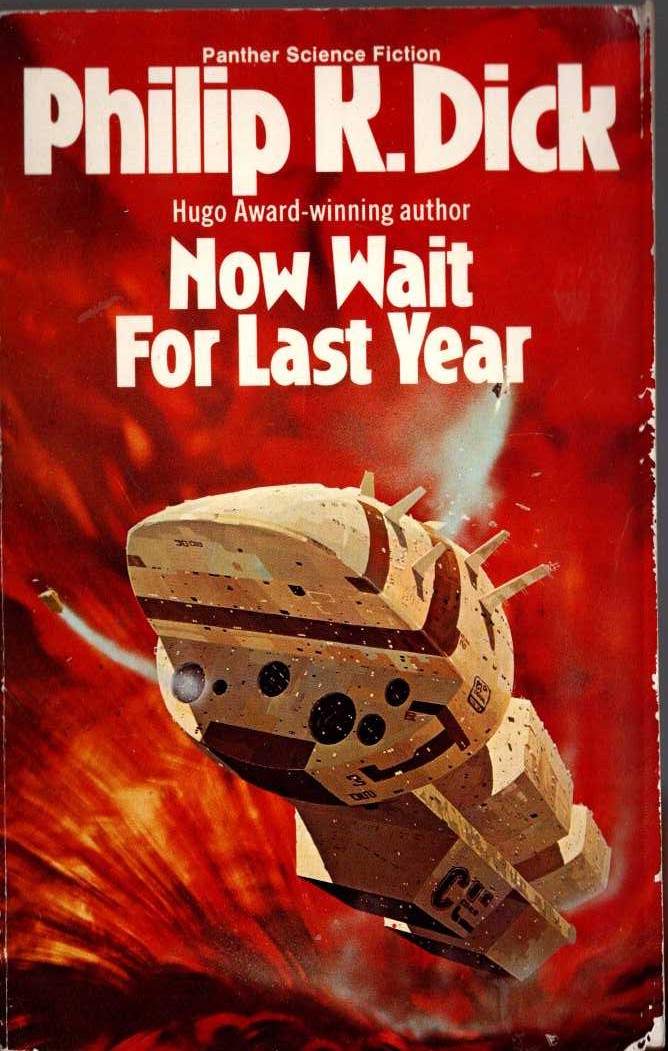 Philip K. Dick  NOW WAIT FOR LAST YEAR front book cover image