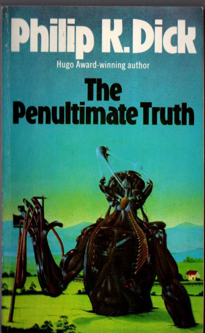 Philip K. Dick  THE PENULTIMATE TRUTH front book cover image