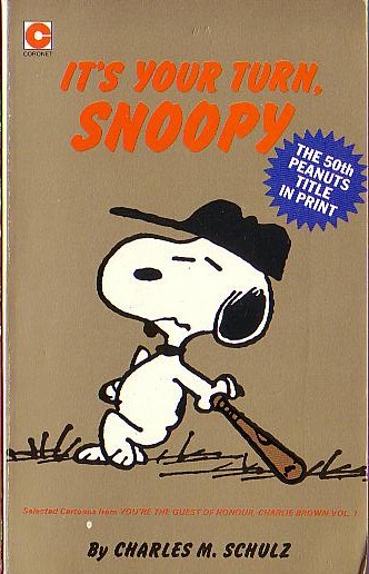 Charles M. Schulz  IT'S YOUR TURN, SNOOPY front book cover image