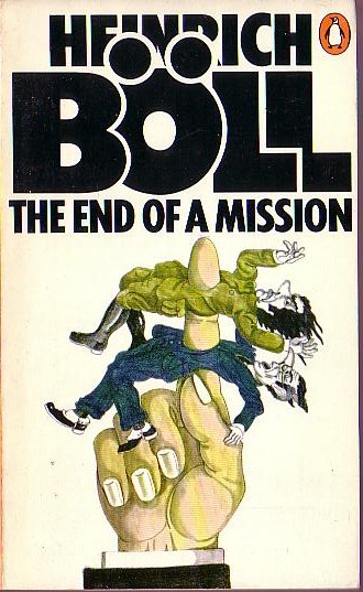 Heinrich Boll  THE END OF A MISSION front book cover image