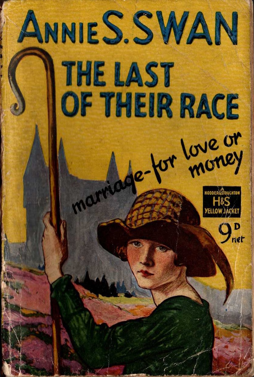 Annie S. Swan  THE LAST OF THEIR RACE front book cover image