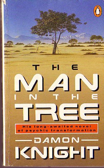 Damon Knight  THE MAN IN THE TREE front book cover image
