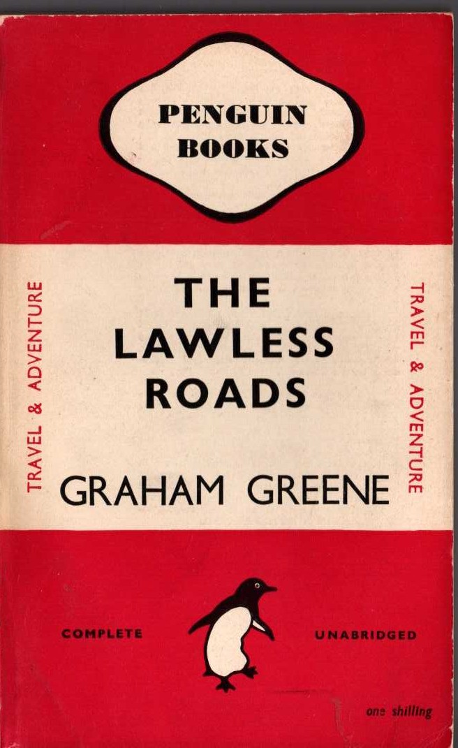 Graham Greene  THE LAWLESS ROAD front book cover image