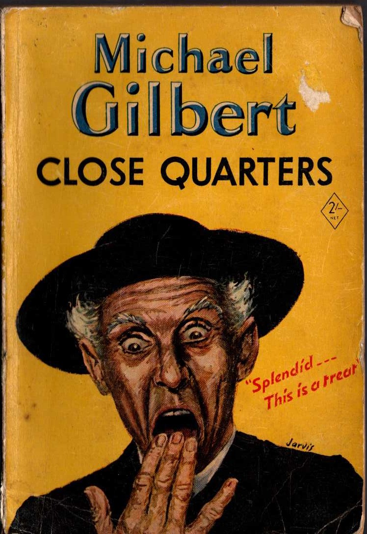 Michael Gilbert  CLOSE QUARTERS front book cover image