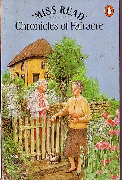 Miss Read  CHRONICLES OF FAIRACRE: VILLAGE SCHOOL/ VILLAGE DIARY/ STORM IN THE VILLAGE front book cover image