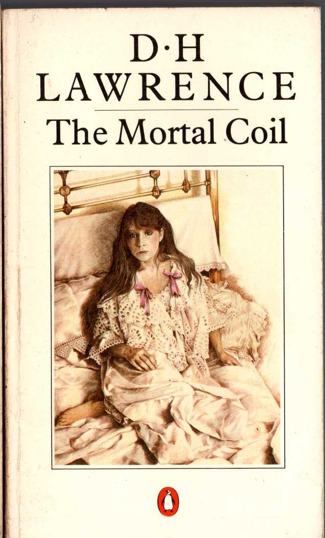 D.H. Lawrence  THE MORTAL COIL front book cover image