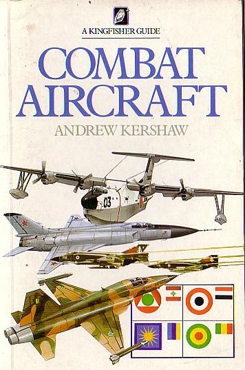 Andrew Kershaw
  COMBAT AIRCRAFT<BR>
    Kingfisher rpt.1984 (Colour Illus.) front cover image