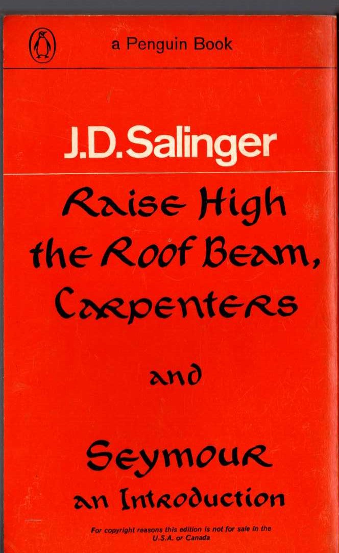 J.D. Salinger  RAISE HIGH THE ROOF BEAM, CARPENTERS and SEYMOUR AN INTRODUCTION magnified rear book cover image