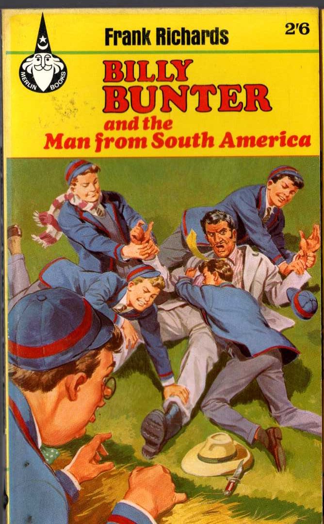 Frank Richards  BILLY BUNTER AND THE MAN FROM SOUTH AMERICA front book cover image